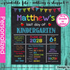 Last Day of School Sign Printable Chalkboard Sign, Last Day of Kindergarten Poster Personalized ANY GRADE End of School