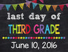 Last Day of Third Grade Sign, Last Day of School Chalkboard Sign Printable, Last Day of School Sign Photo Prop Graduation ANY SIZE or Grade