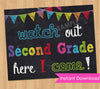 First Day of Second Grade Sign INSTANT DOWNLOAD - First Day of School Chalkboard Printable Photo Prop - Watch Out Kindergarten Here I Come