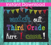 First Day of Third Grade Sign INSTANT DOWNLOAD - First Day of School Chalkboard Printable Photo Prop - Watch Out Kindergarten Here I Come
