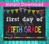 First day of school sign 5th grade chalkboard printable poster Fifth