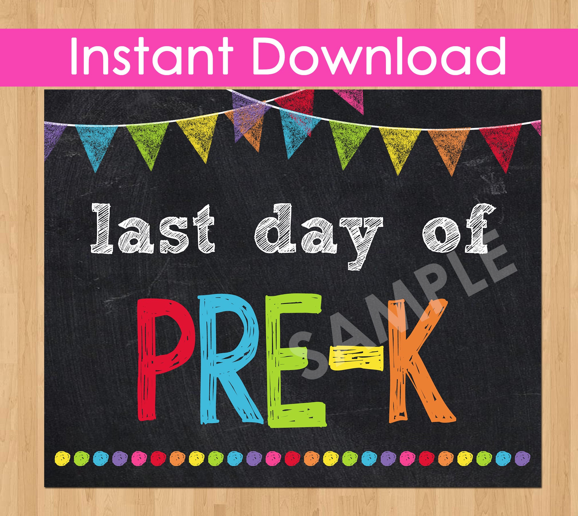 Last Day of School Pre K sign rainbow 14 INSTANT DOWNLOAD last day of pre-k instant download, last day of school chalkboard