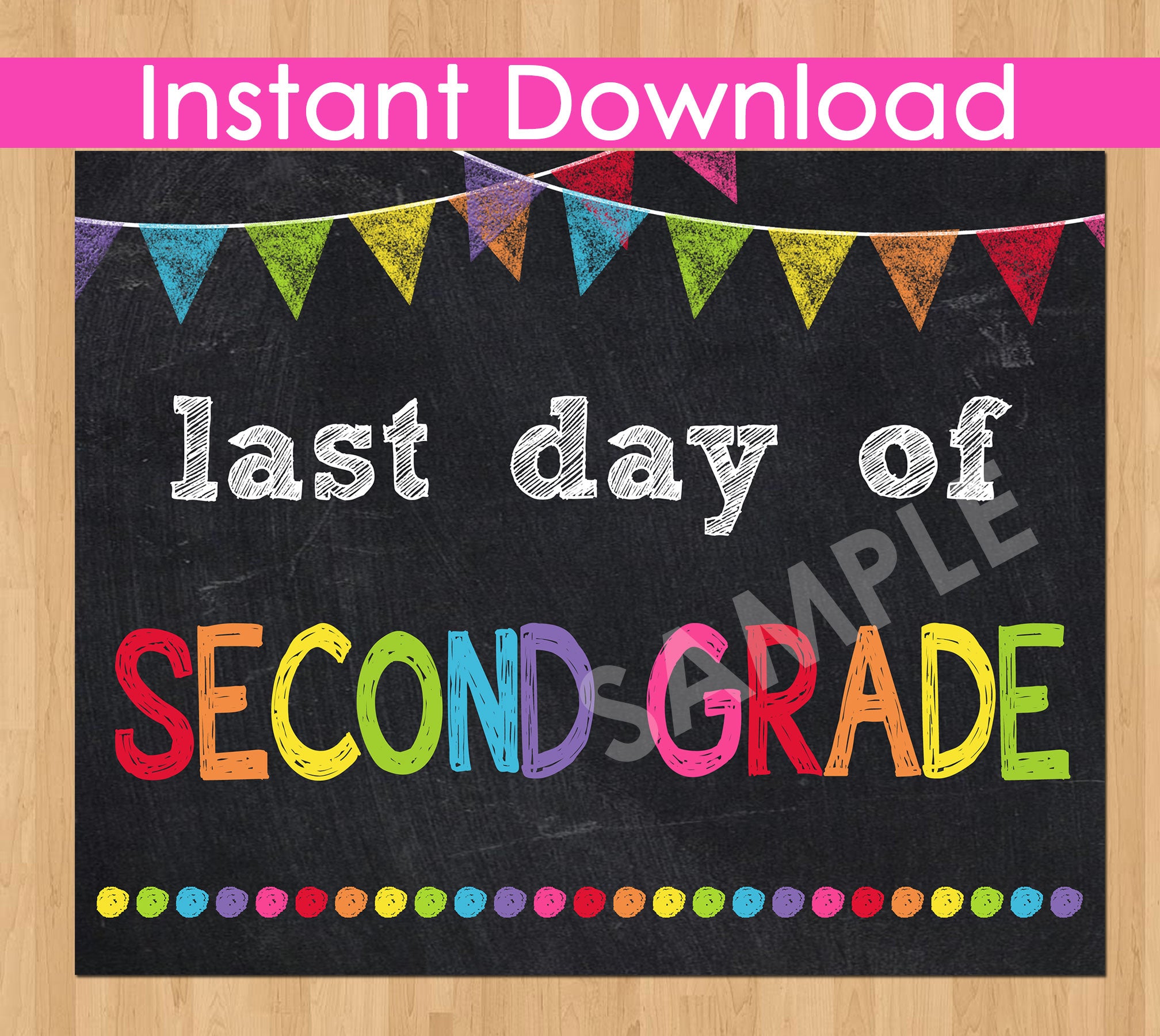Last Day of Second Grade INSTANT DOWNLOAD, Last Day of School Chalkboa ... Last Day of Second Grade INSTANT DOWNLOAD, Last Day of School Chalkboa ...